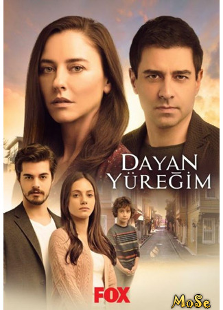 кино Держись, сердце мое (Dayan Yuregim: Dayan Yüreğim) 07.10.20