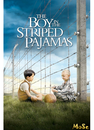 кино Мальчик в полосатой пижаме (The Boy in the Striped Pyjamas) 09.01.21