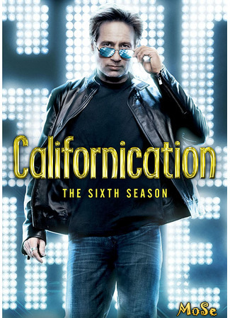 кино Блудливая Калифорния (Californication) 11.01.21