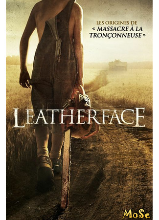 кино Техасская резня бензопилой: Кожаное лицо (Leatherface) 12.01.21