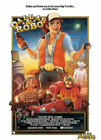 кино Даллас и Робо (Dallas &amp; Robo) 21.01.21