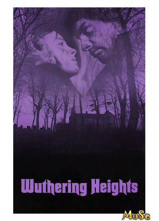 кино Грозовой перевал (1970) (Wuthering Heights (1970)) 26.02.21