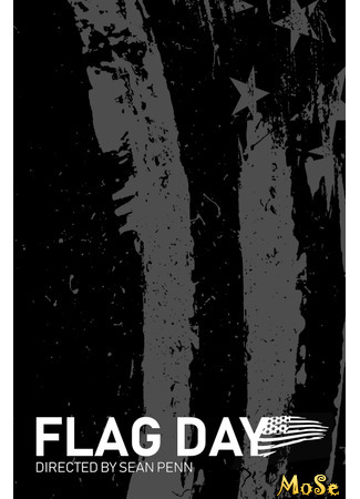 кино День флага (Flag Day) 29.07.21
