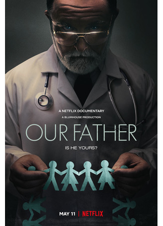 кино Наш общий отец (Our Father) 19.05.22