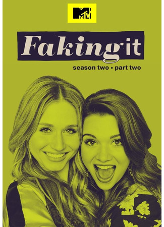 кино Фальсификация (Faking It) 10.06.22