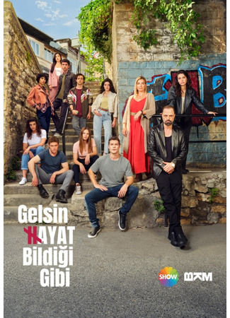 кино Пусть жизнь идёт своим чередом (Let Life Come As It Knows: Gelsin Hayat Bildiği Gibi) 16.07.22