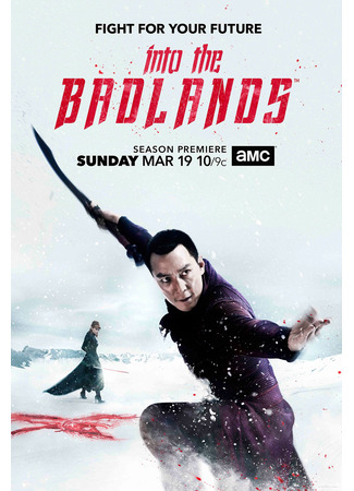 кино В пустыне смерти (Into the Badlands) 18.07.22