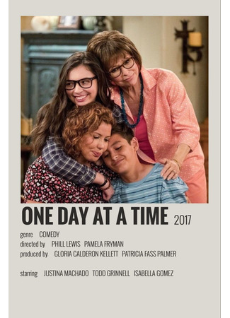 кино Живем сегодняшним днем (One Day at a Time) 25.07.22