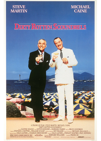 кино Отпетые мошенники (Dirty Rotten Scoundrels) 07.01.23