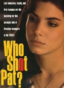 Кто стрелял в Пэта?