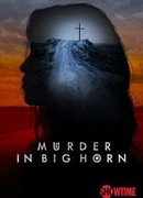 Убийство в Биг Хорне сезон 1