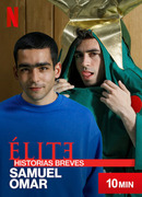 Элита. Короткие истории: Самуэль и Омар сезон 1