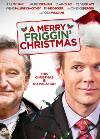 кино Это, блин, рождественское чудо (A Merry Friggin&#39; Christmas) 24.10.23