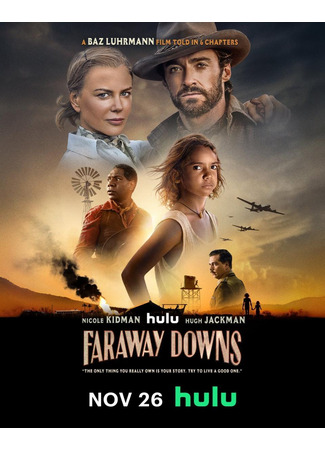 кино Далекие холмы (Faraway Downs) 11.11.23