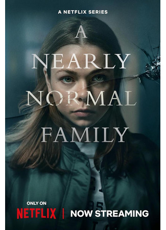 кино Почти нормальная семья (A Nearly Normal Family: En helt vanlig familj) 31.12.23