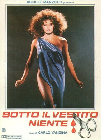 кино Слишком красивые, чтобы умереть (Sotto il vestito niente) 29.02.24