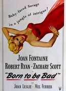 Рожденная быть плохой