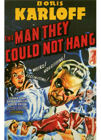 кино Человек, которого не смогли повесить (The Man They Could Not Hang) 29.02.24