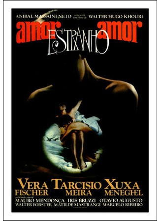 кино Любовь, Странная Любовь (Amor Estranho Amor) 01.04.24