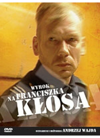 кино Приговор Франтишеку Клосу (Wyrok na Franciszka Klosa) 01.04.24