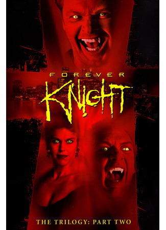 кино Рыцарь навсегда (Forever Knight) 01.04.24