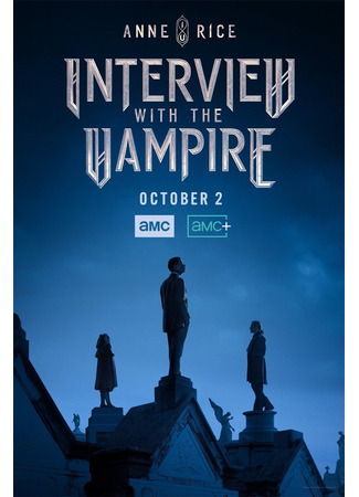 кино Интервью с вампиром (2022) (Interview with the Vampire) 01.04.24
