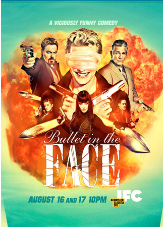 кино Пуля в лицо (Bullet in the Face) 27.04.24