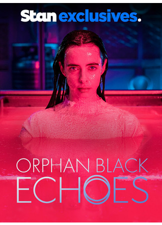 кино Тёмное дитя: Отголоски (Orphan Black: Echoes) 10.05.24
