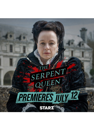 кино Королева змей (The Serpent Queen) 12.06.24