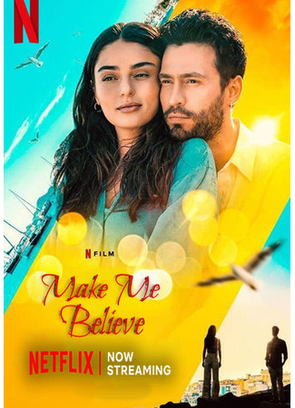 кино Заставь меня поверить (Make Me Believe: Sen İnandır) 21.06.24