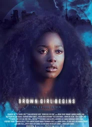 Brown Girl Begins