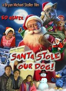 Santa Stole Our Dog: A Merry Doggone Christmas!