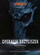 Польские легенды: Операция «Василиск»