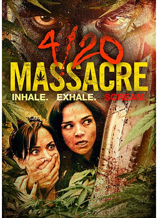 кино Конопляное мочилово (4/20 Massacre) 31.07.24