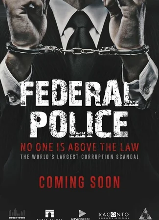 Polícia Federal: A Lei é para Todos