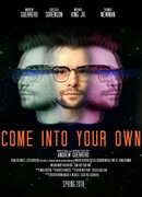 Come Into Your Own