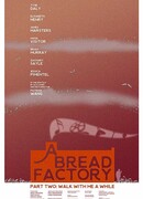 A Bread Factory, Part Two