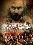 This Weekend Will Change Your Life