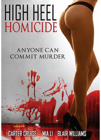 кино Убийца на шпильках (High Heel Homicide) 31.07.24