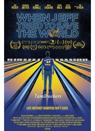 кино When Jeff Tried to Save the World 31.07.24
