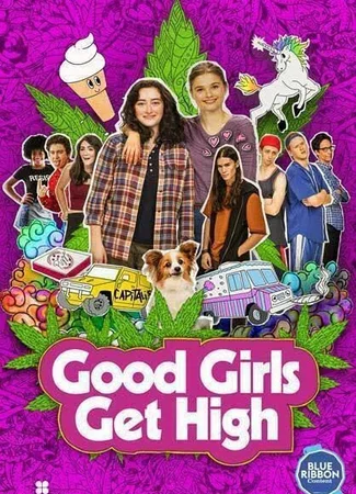 Good Girls Get High