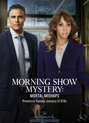 Morning Show Mystery: Mortal Mishaps