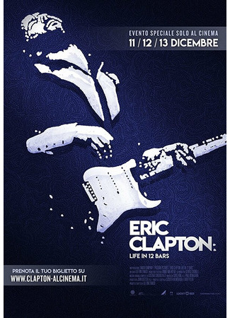 кино Эрик Клэптон: Жизнь в 12 тактах (Eric Clapton: Life in 12 Bars) 31.07.24