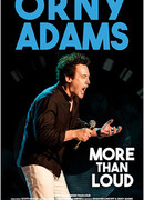 Orny Adams: More than Loud