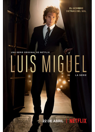 кино Луис Мигель: Сериал (Luis Miguel: La Serie) 31.07.24