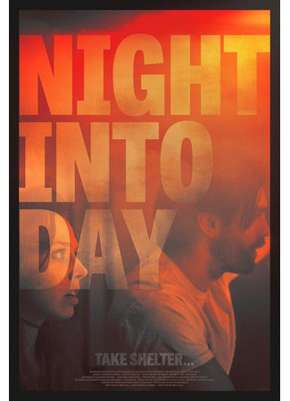 кино День сменяет ночь (Night Into Day) 31.07.24