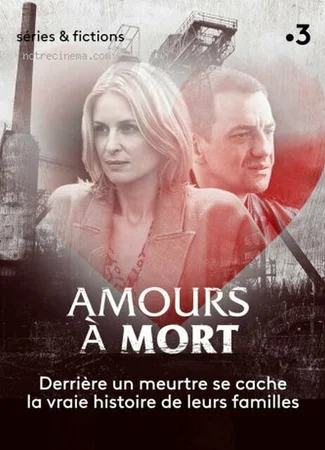 Amours à mort