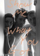 Покажи мне, что у тебя есть