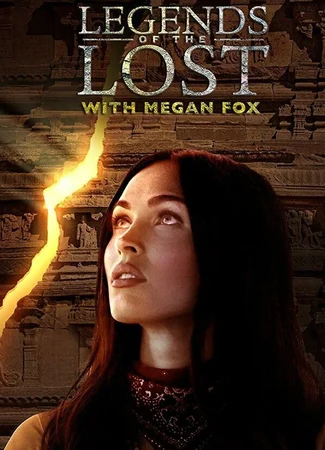 Legends of the Lost with Megan Fox