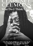 Clarence Clemons: Who Do I Think I Am?